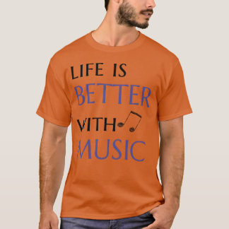 T-shirt la vie est meilleure avec une citation drôle de mu