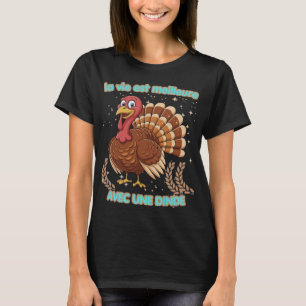 T-shirt La vie est meilleure avec une dinde – Illustration
