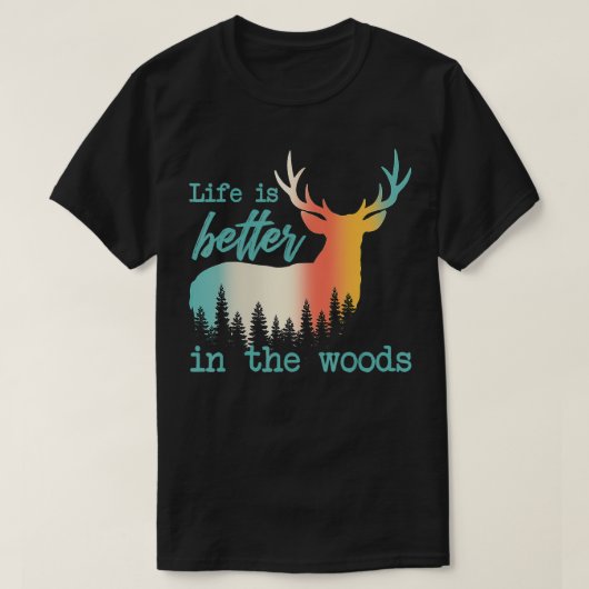 T-shirt La vie est meilleure dans les bois Reindeer Forest (Design devant)