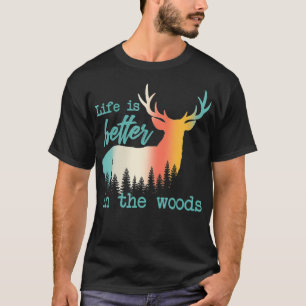 T-shirt La vie est meilleure dans les bois Reindeer Forest