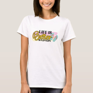 T-shirt La vie est meilleure dans les tongs