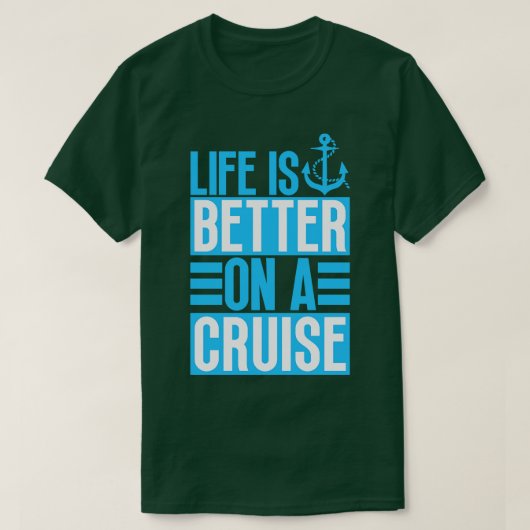 T-shirt La vie est meilleure en croisière 16 (Design devant)