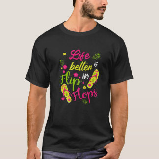T-shirt La Vie Est Meilleure En Flip Flops - Plage