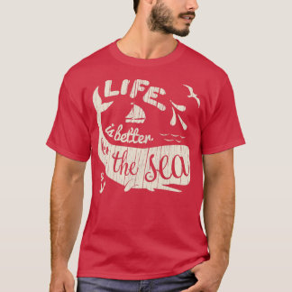 T-shirt La vie est meilleure en mer