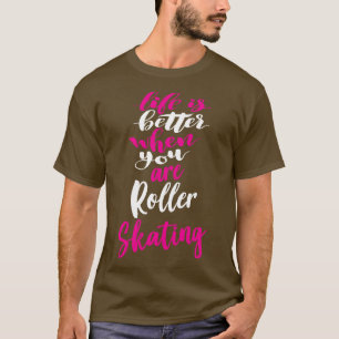 T-shirt La Vie Est Meilleure Lorsque Vous Êtes Roller Ski 