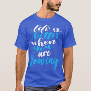 T-shirt La Vie Est Meilleure Lorsque Vous Traversez 3