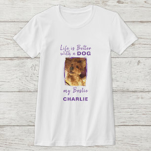 T-shirt La vie est meilleure photo de chien nom violet