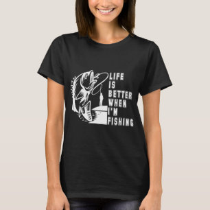 T-shirt La vie est meilleure quand je pêche