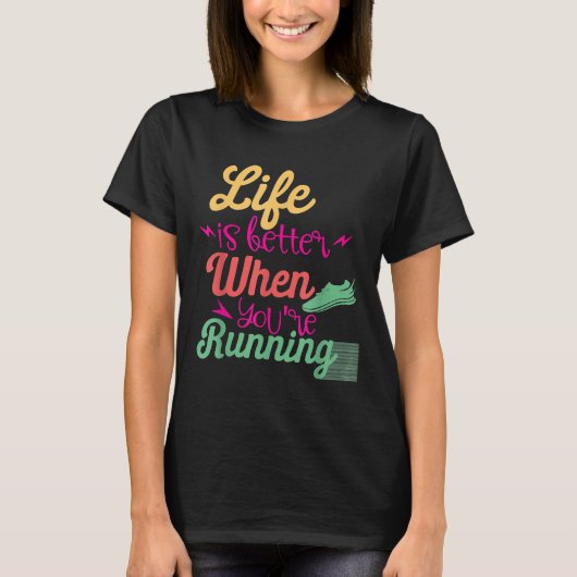 T-shirt La vie est meilleure quand vous êtes motivationnel (Devant)