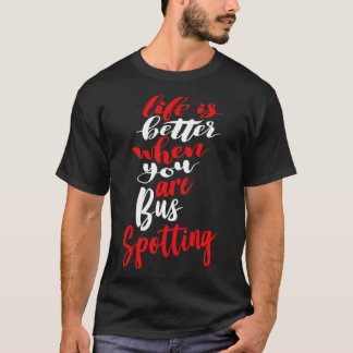 T-shirt La Vie Est Meilleure Quand Vous Êtes Un Détail De