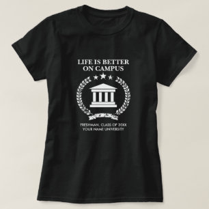 T-shirt La vie est meilleure sur le campus l'université pe