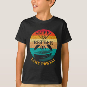 T-shirt La vie est meilleure sur le lac Powell Humour drôl