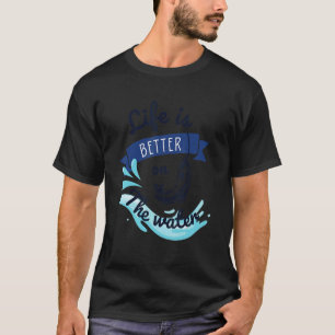 T-shirt La vie est meilleure sur l'eau humour de pêche drô