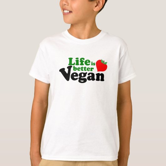 T-shirt La vie est meilleure Vegan (Devant)