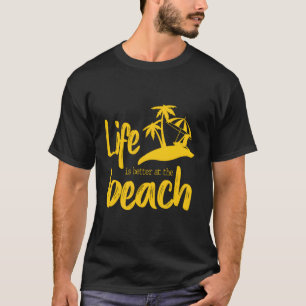 T-shirt La Vie Est Mieux À La Plage