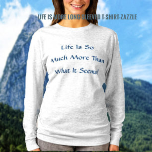 T-shirt La vie est plus