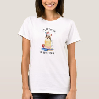T-shirt La vie est plus douce en 5e année Enseignant