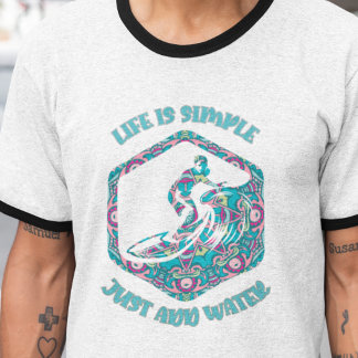 T-shirt La Vie Est Simple, Juste Ajouter De L'Eau
