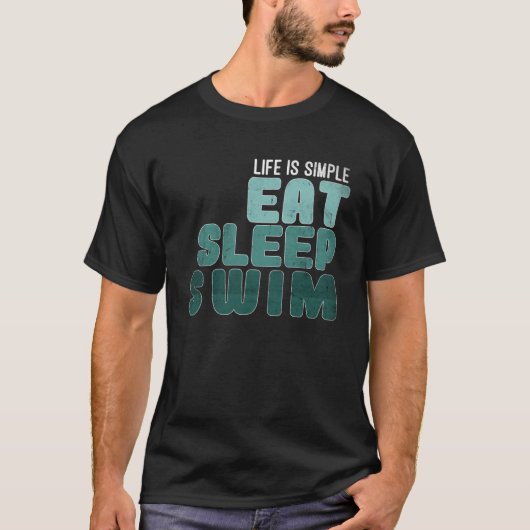 T-shirt La vie est simplement Manger Sleep Swim (Devant)