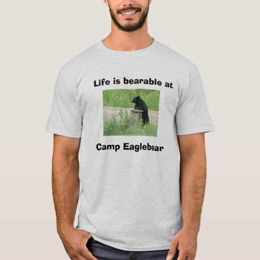 T-shirt La vie est supportable à, camp Eag… (Devant)