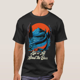 T-shirt La vie est tout sur le lac de pêche Bass Lakes Lag