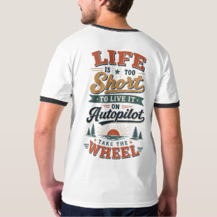 T-shirt La vie est trop courte
