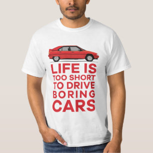 T-shirt La vie est trop courte - ennuyeuse - Citroën BX T
