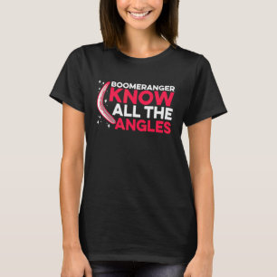 T-shirt La vie est un boomerang nous recevons ce que nous 