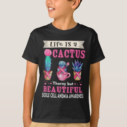 T-shirt La vie est un Cactus Sickcell Anemia Sensibilisati (Devant)