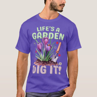 T-shirt La vie est un jardin creuser pour les hommes Femme