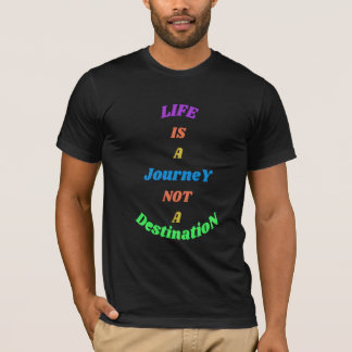 T-shirt La vie est un voyage, pas une destination
