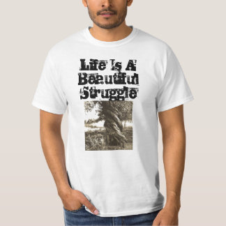 T-shirt La vie est une belle lutte