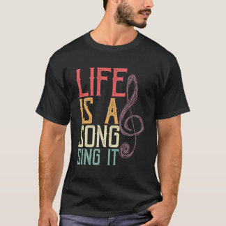 T-shirt La Vie Est Une Chanson Chante It Treble Clef Notes