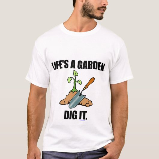 T-SHIRT LA VIE EST UNE PIÈCE EN T DE JARDIN (Devant)