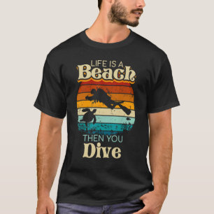 T-shirt La Vie Est Une Plage Puis Vous Plongez Amusant Plo