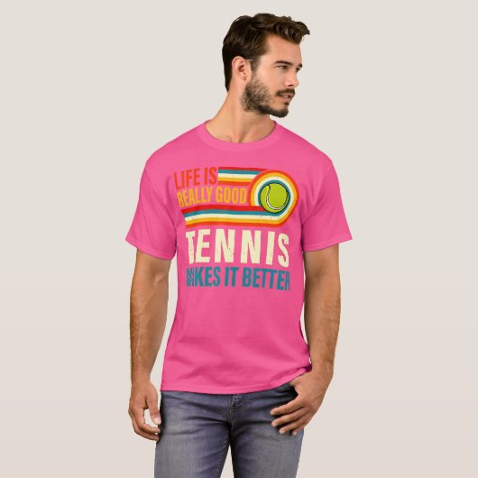 T-shirt La Vie Est Vraiment Bon Tennis Ça Fait Mieux Tenni (Devant entier)