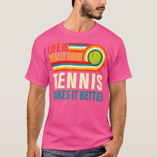 T-shirt La Vie Est Vraiment Bon Tennis Ça Fait Mieux Tenni (Devant)