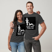 T-shirt la vie heureuse, épouse heureuse (Unisexe)