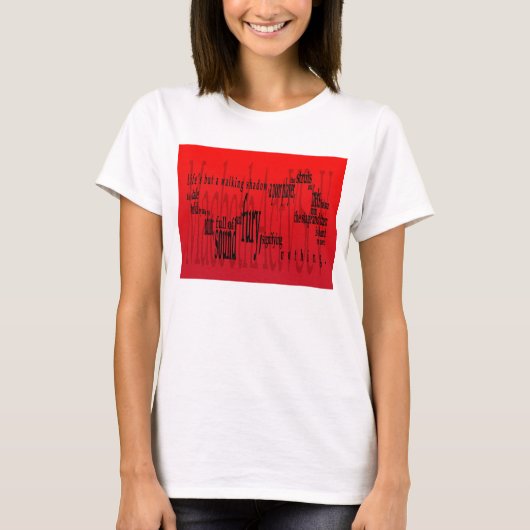 T-shirt La "vie mais une ombre de marche" Macbeth (Devant)
