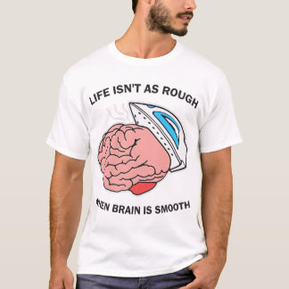 T-shirt La vie n'est pas aussi dure quand le cerveau est l