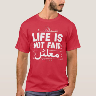 T-shirt la vie n'est pas juste citation drôle sur la vie c