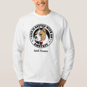 T-shirt La Vie Personnalisée D'Amstaff Est Meilleure Avec