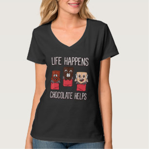 T-shirt La vie se passe Le chocolat aide à sucrer les choc