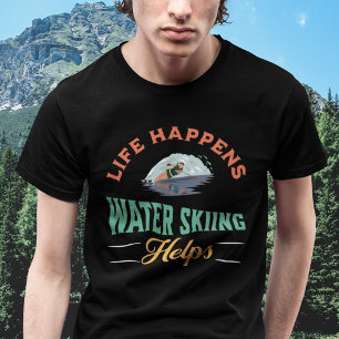 T-shirt La vie se passe Le ski nautique aide