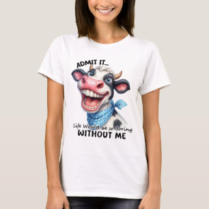 T-shirt La vie serait ennuyeuse, drôle