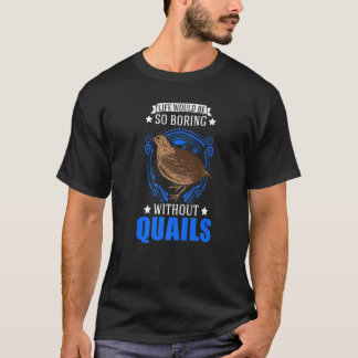 T-shirt La Vie Serait Si Ennuyante Sans Queues