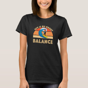 T-shirt La Vie Surfer Tout À Propos Balance Ocean Waves Su
