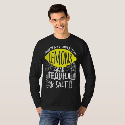 T-shirt La Vie Vous Donne Des Citrons Attraper Tequila Sal (Devant entier)