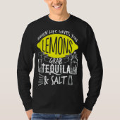 T-shirt La Vie Vous Donne Des Citrons Attraper Tequila Sal (Devant)