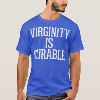 T-shirt La virginité est curable conception de typographie